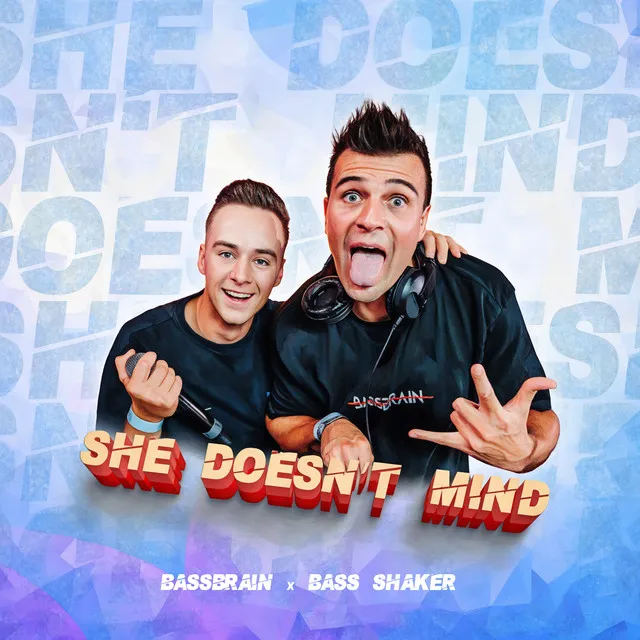 She Doesn't Mind by Bassbrain, Bass Shaker - Hardstyle cover art