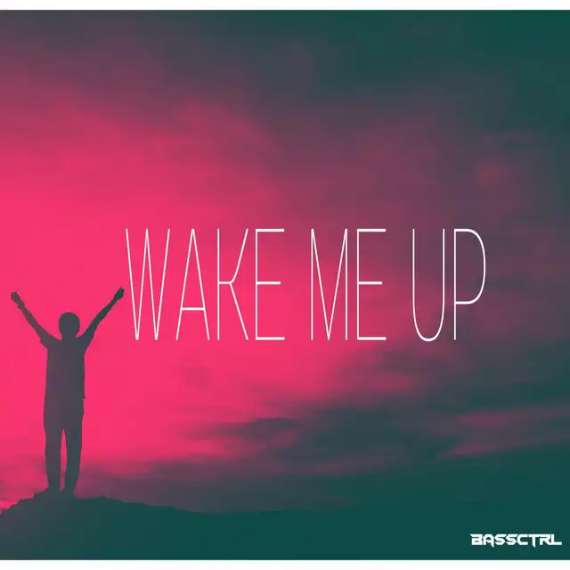Wake Me Up by BassCtrl - Hardstyle cover art