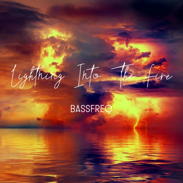 Lightning Into The Fire by Bassfreq - Hardstyle cover art