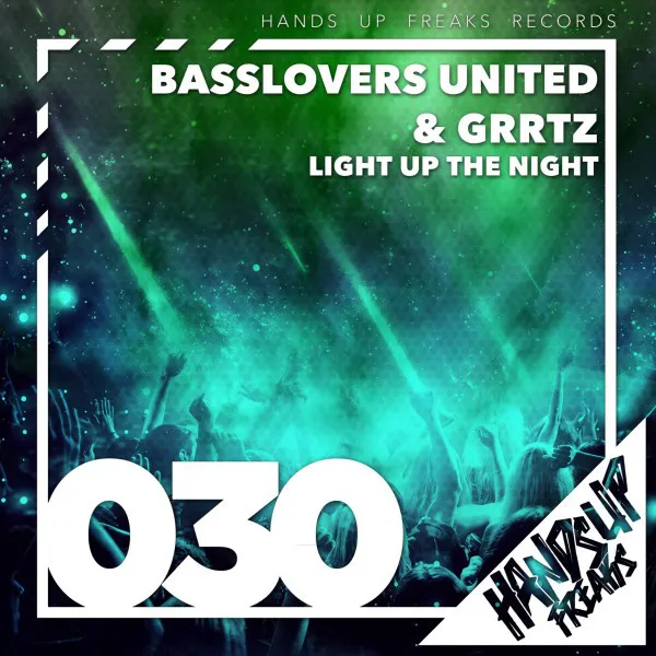 Light up the Night - Hands up Edit by Basslovers United, Grrtz - Hardstyle cover art