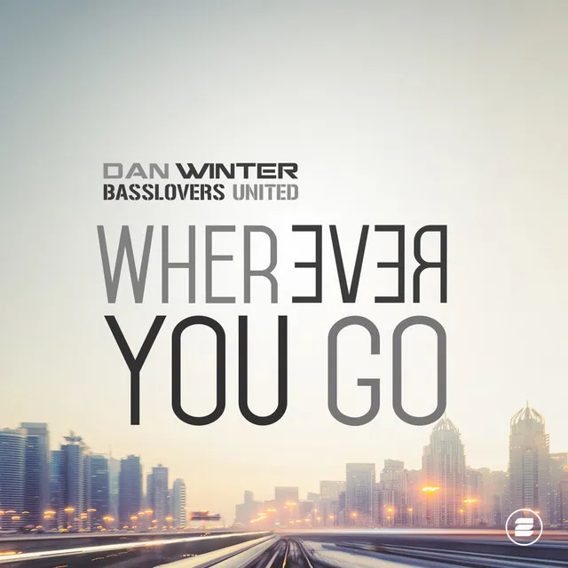 Wherever You Go - Mindblast Radio Edit by Basslovers United, Dan Winter, Mindblast - Hardstyle cover art