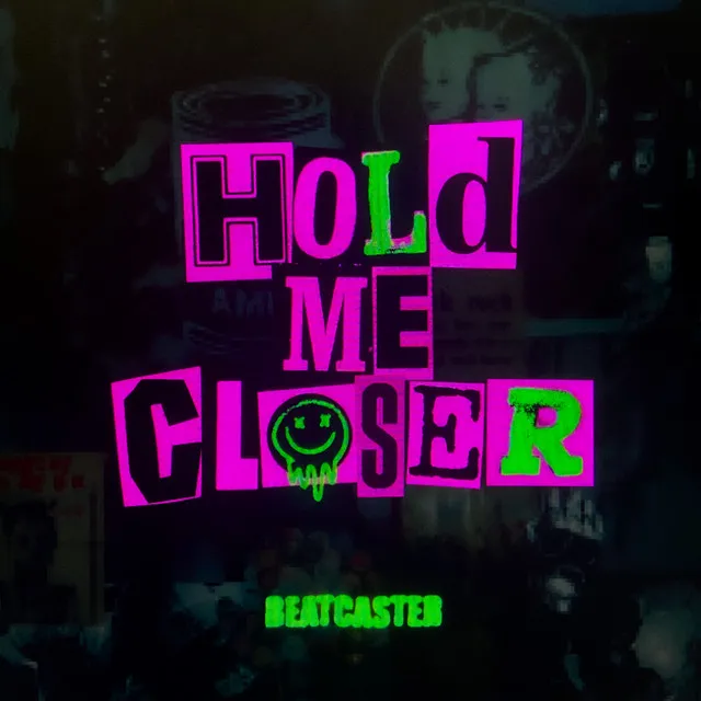 Hold Me Closer by Beatcaster - Hardstyle cover art