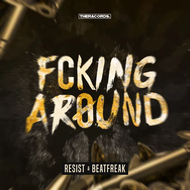 Fcking Around - Radio Edit by Beatfreak, Resist - Rawstyle cover art