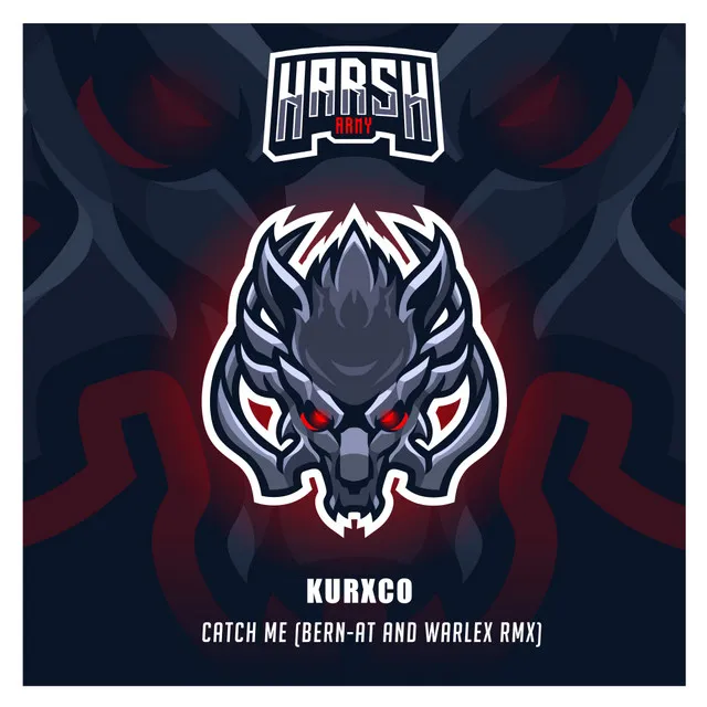 Catch Me - Bern-AT & WARLEX Remix by Bern-AT & WARLEX, KURXCO, NOLEJ - Hardstyle cover art