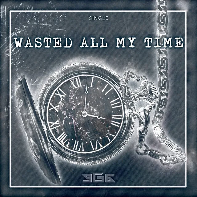 Wasted All My Time by BigGgns - Hardstyle cover art