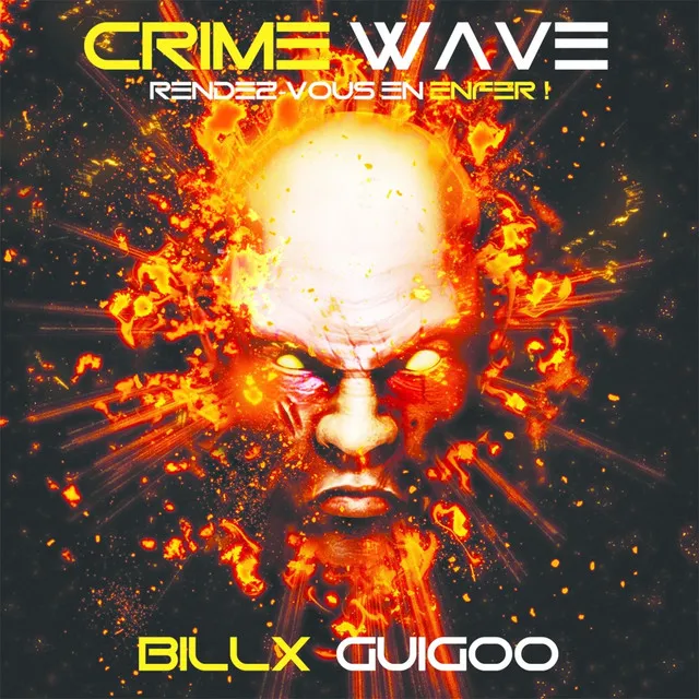 Crime Wave by Billx, Guigoo - Frenchcore cover art