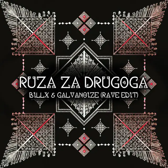 Etno skupina Čuvarice - Ruza Za Drugoga - rave edit by Billx, Galvanoize - Frenchcore cover art