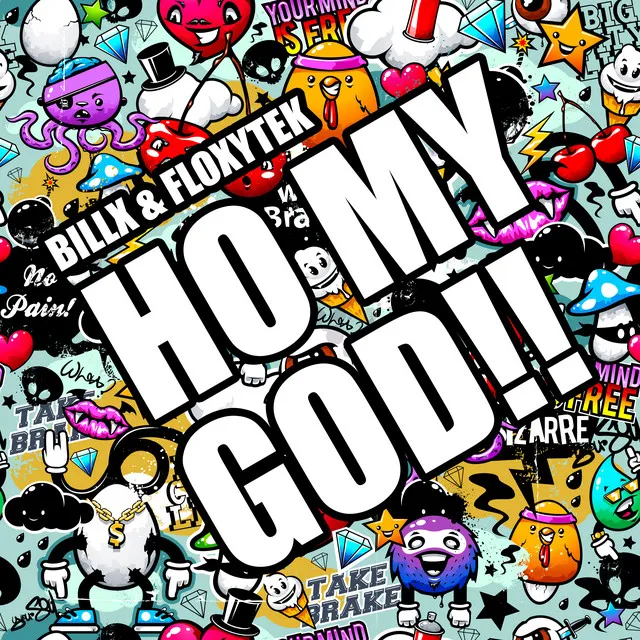 HO MY GOD!! by Billx, Floxytek - Frenchcore cover art