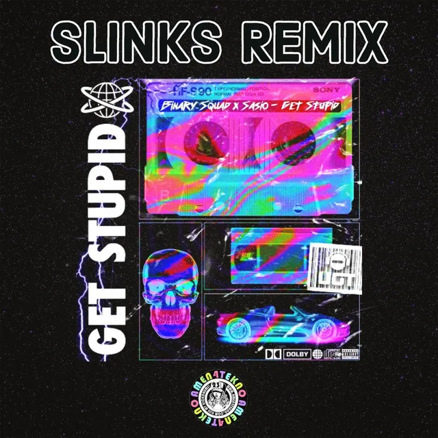 Get Stupid - Slinks Remix by Binary Squad, Sasio, Slinks - Frenchcore cover art