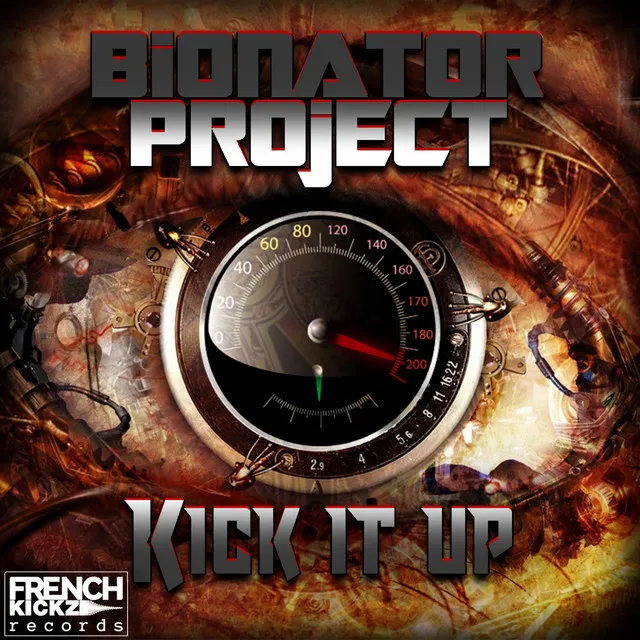 Kick It Up by Bionator Project - Frenchcore cover art