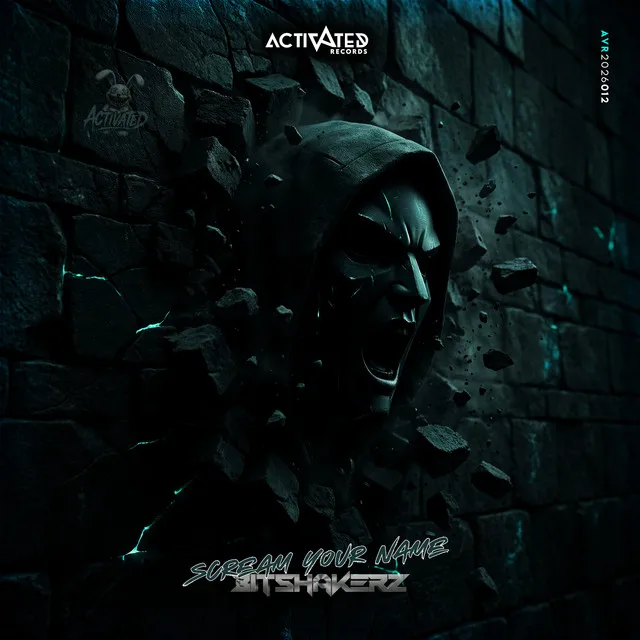 Scream Your Name by Bitshakerz, ACTIVATED Records - Hardstyle cover art