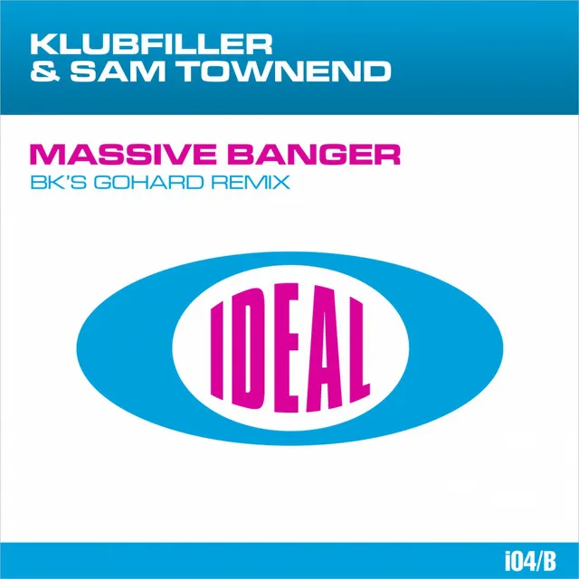 Massive Banger - BK's GoHard Edit by BK, Klubfiller, Sam Townend - Happy Hardcore cover art