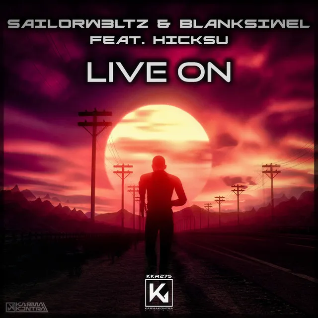 Live On - Extended by Blanksiwel, Hicksu, Sailorw3ltz - Hardstyle cover art