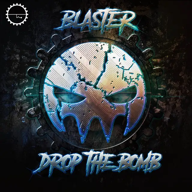 Drop the Bomb by Blaster - Hardcore cover art