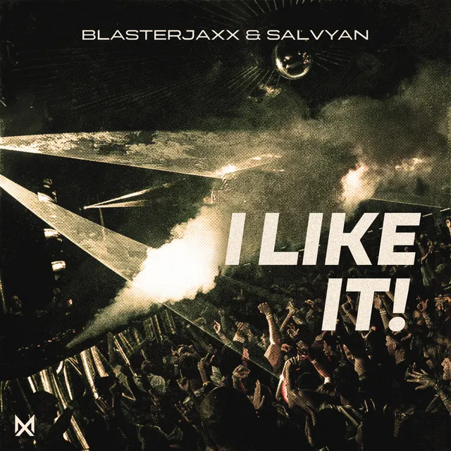 I LIKE IT! by Blasterjaxx, Salvyan - Hard Techno cover art