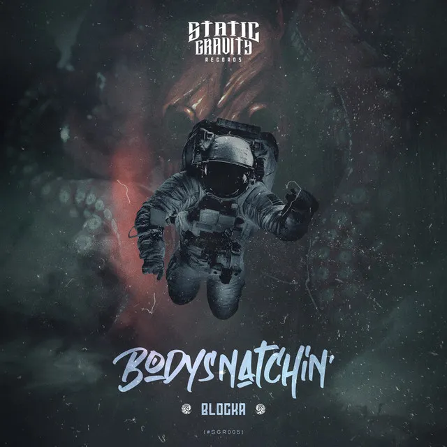 Body Snatchin' by Blocka - Hardstyle cover art