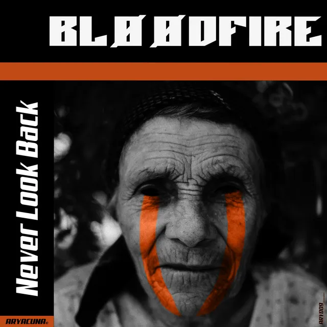 Never Look Back by Bloodfire - Hardcore cover art