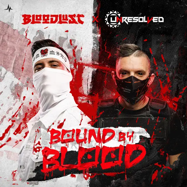 Bound By Blood by Bloodlust, Unresolved - Rawstyle cover art