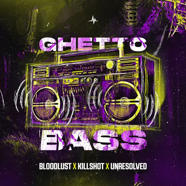 Ghetto Bass by Bloodlust, Unresolved, Killshot - Rawstyle cover art