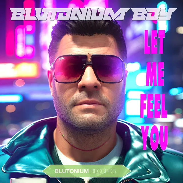 Let Me Feel You - Edit by Blutonium Boy - Hardstyle cover art