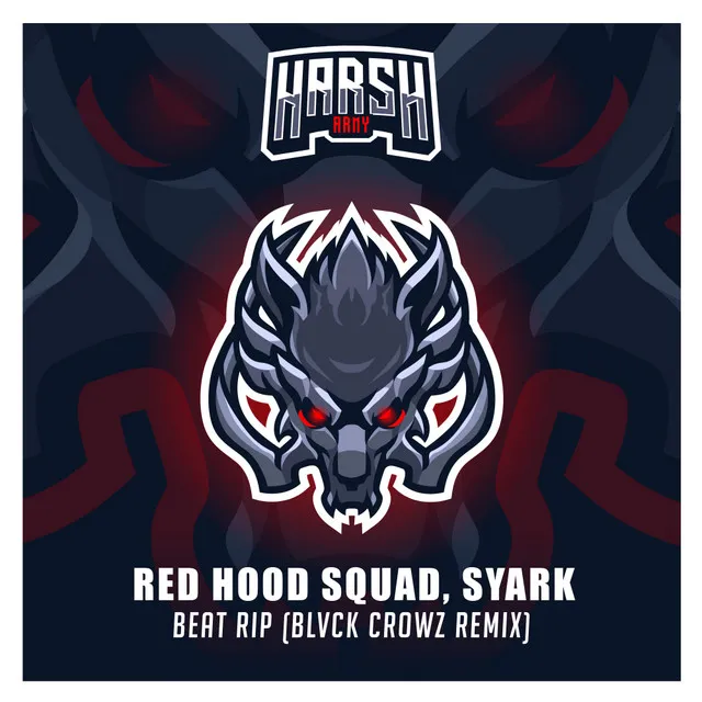 Beat Rip - BLVCK CROWZ Remix by BLVCK CROWZ, Red Hood Squad, SYARK - Rawstyle cover art