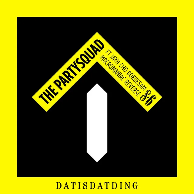 Dat Is Dat Ding - Edit by Bokoesam, CHO, The Partysquad, Jayh, MocroManiac, Reverse - Hardstyle cover art