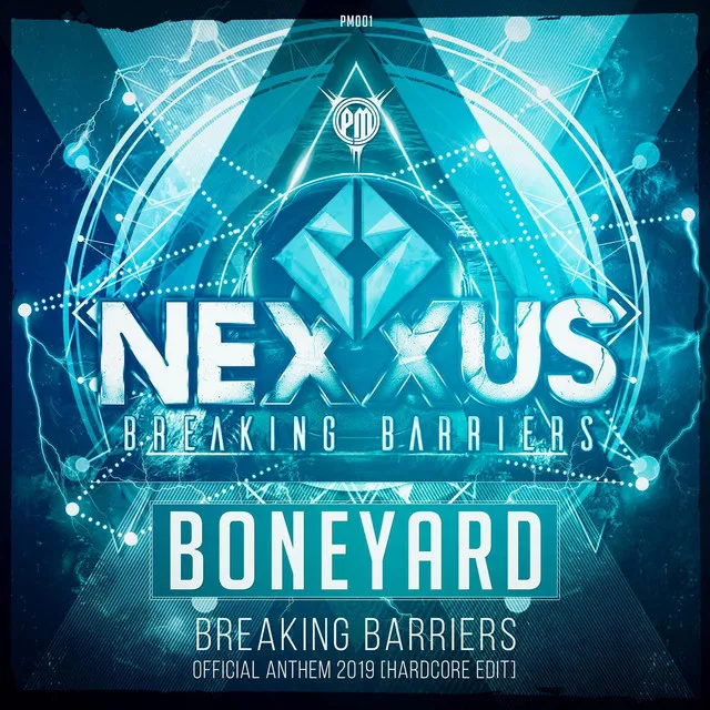 Nexxus - Breaking Barriers Official Anthem 2019 (Hardcore Edit) by Boneyard - Hardcore cover art