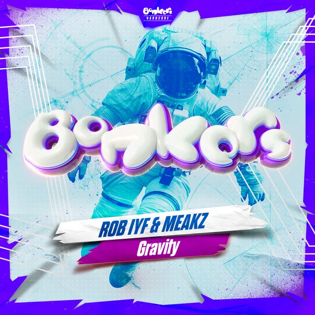 Gravity by Bonkers, Rob IYF, Meakz - Happy Hardcore cover art