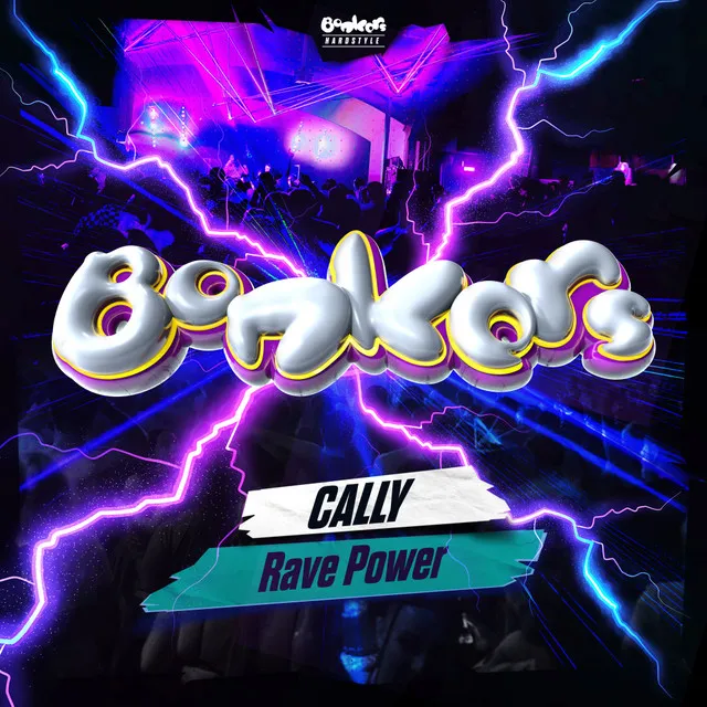 Rave Power by Bonkers, Cally - Happy Hardcore cover art