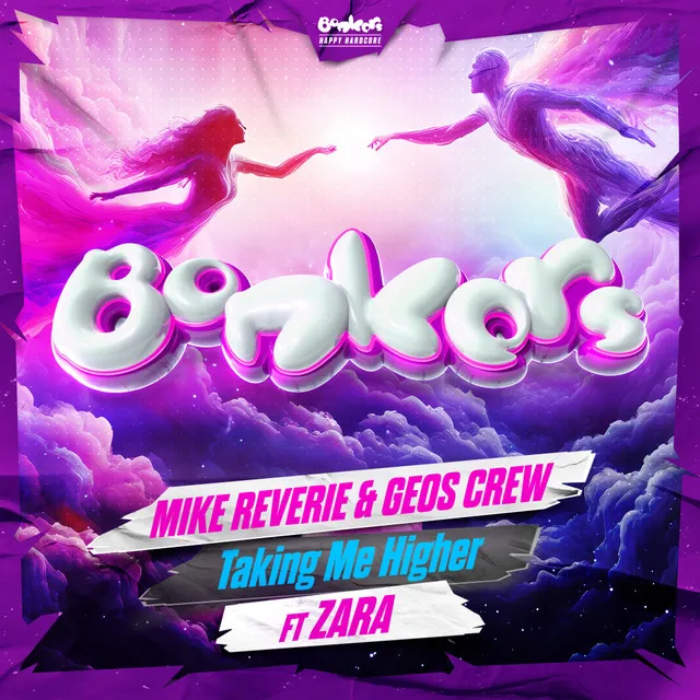 Taking Me Higher by Bonkers, Mike Reverie, Geos Crew, Zara - Happy Hardcore cover art