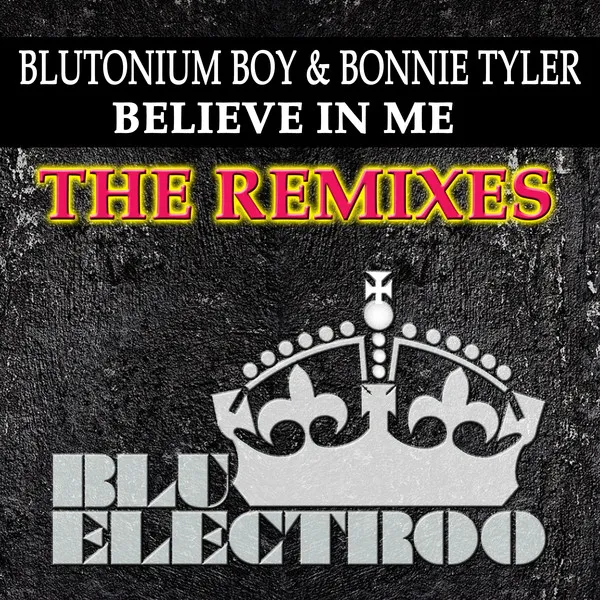 Believe in Me - Blutonium Boy & Matty Menck Radio Mix by Bonnie Tyler, Blutonium Boy - Hardstyle cover art