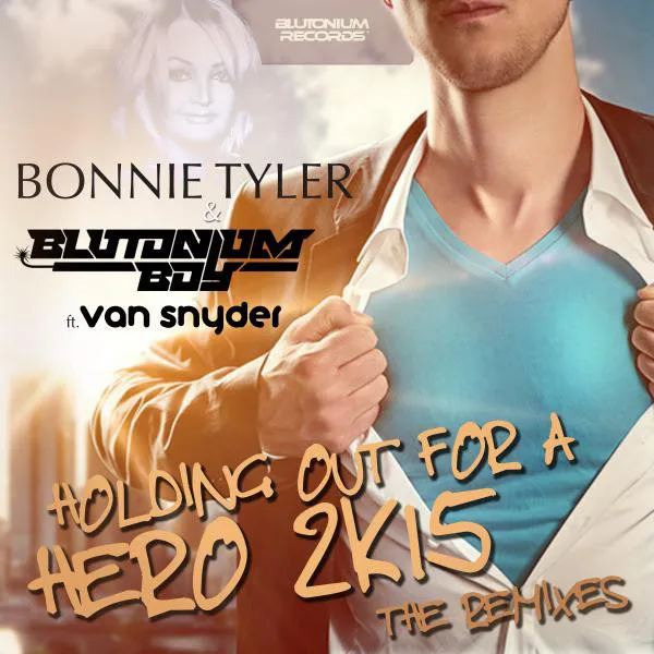 Holding Out for a Hero 2K15 - Nick Double & Kevin Janssen Remix by Bonnie Tyler, Blutonium Boy, Van Snyder - Hardstyle cover art