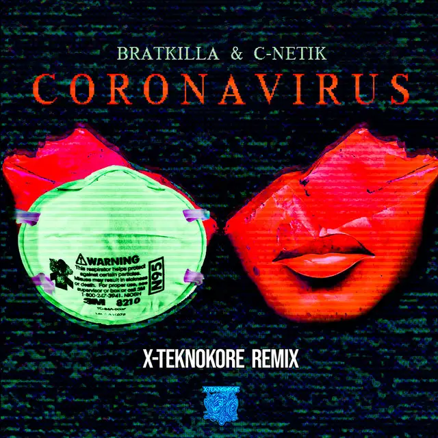 Corona Virus - X-Teknokore Remix by Bratkilla, X-Teknokore, C-Netik - Frenchcore cover art