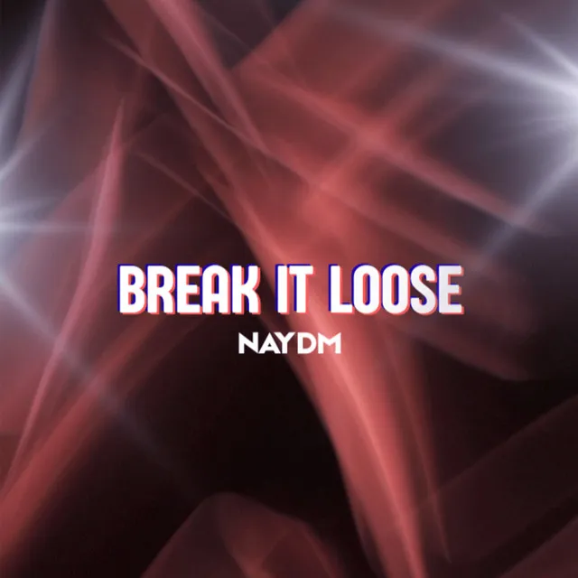 Cover art of BREAK IT LOOSE