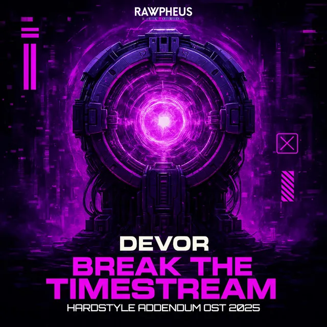 Cover art of Break the Timestream (Official Hardstyle Addendum Ost 2025)