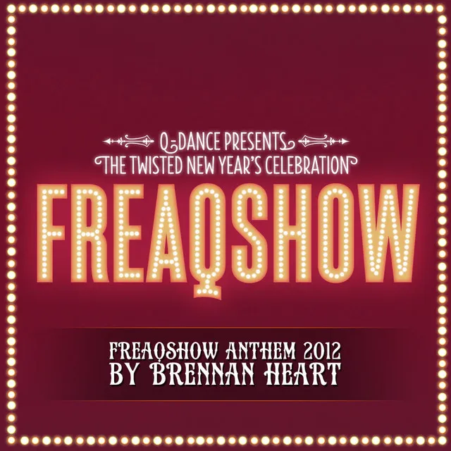 Freaqshow Anthem 2012 - Extended Mix by Brennan Heart - Hardstyle cover art
