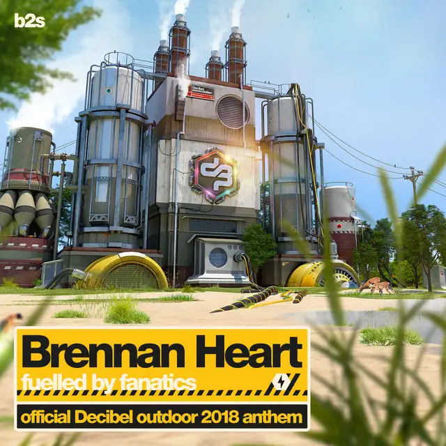 Fuelled By Fanatics (Official Decibel Anthem 2018) - Edit by Brennan Heart - Hardstyle cover art