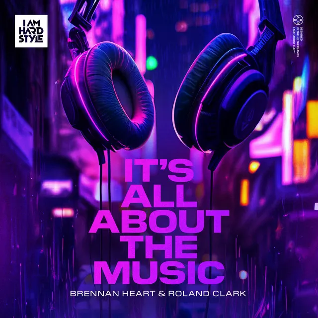 It's All About The Music by Brennan Heart, Roland Clark - Hardstyle cover art