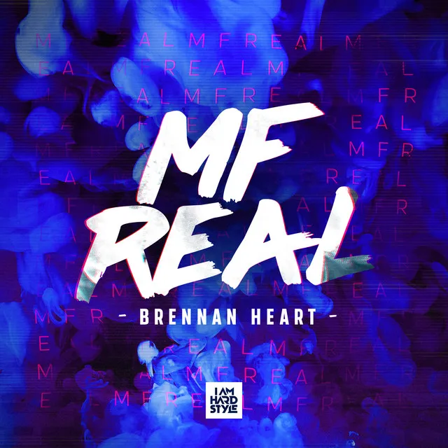MF Real - Extended Mix by Brennan Heart - Hardstyle cover art