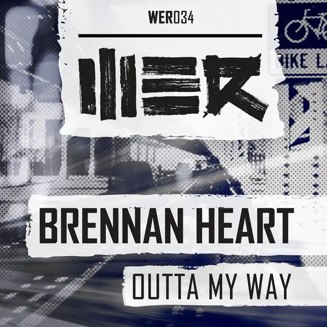 Outta My Way by Brennan Heart - Hardstyle cover art