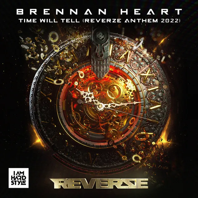 Time Will Tell (Official Reverze Anthem 2022) by Brennan Heart - Hardstyle cover art