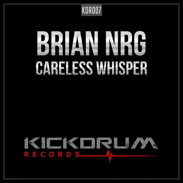 Careless Whisper - Radio Edit by Brian NRG - Hardstyle cover art
