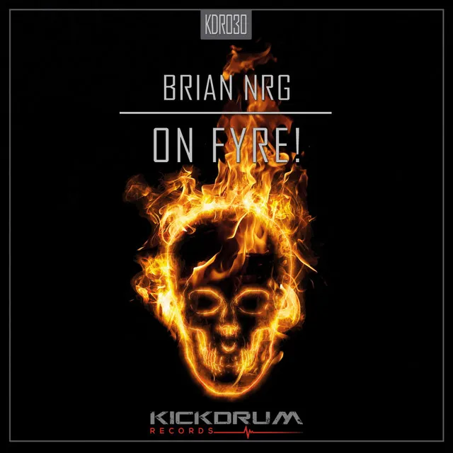 On Fyre! by Brian NRG - Hardstyle cover art