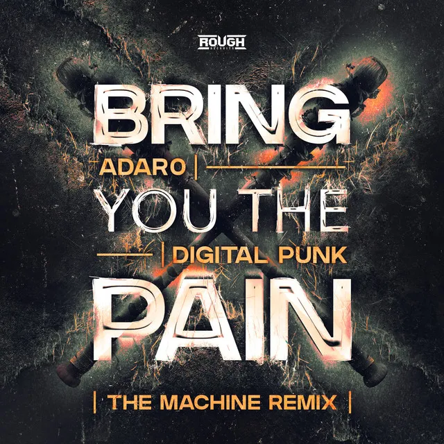 Cover art of Bring You The Pain (The Machine Remix)