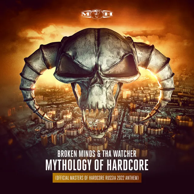 Mythology of Hardcore - Official Masters of Hardcore Russia 2022 Anthem by Broken Minds, Tha Watcher - Hardcore cover art