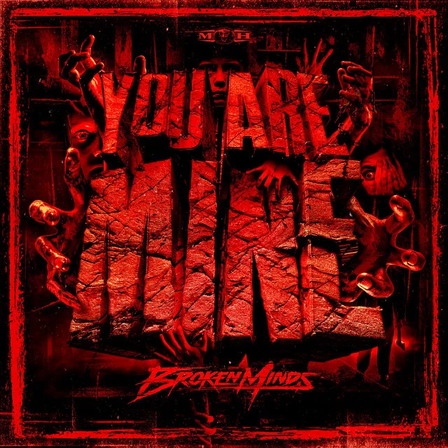 You Are Mine by Broken Minds - Hardcore cover art