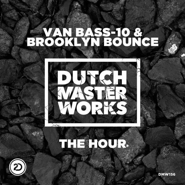 The Hour - Original Mix by Brooklyn Bounce, Van Bass-10 - Rawstyle cover art