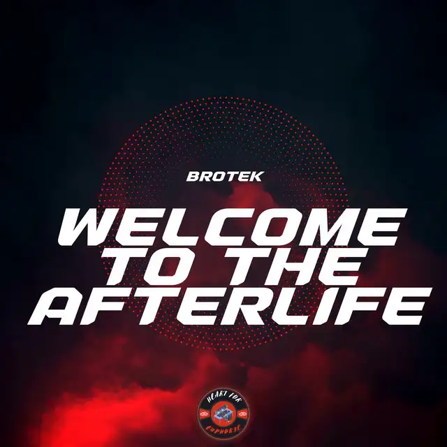 Welcome To The Afterlife by BroTek - Hardstyle cover art