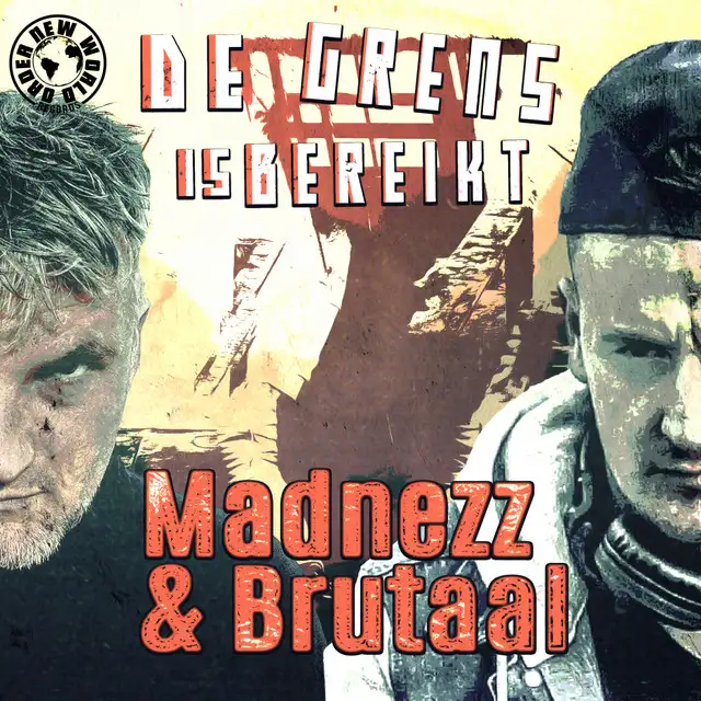 De Grens Is Bereikt by Brutaal, Madnezz - Uptempo cover art