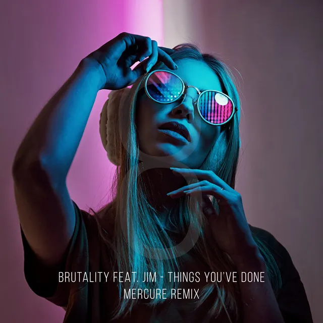 Things You've Done - Mercure Remix by Brutality, Mercure, JIM - Hardstyle cover art